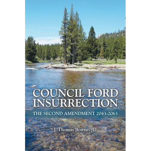 Council Ford Insurrection: The Second Amendment 2043-2063