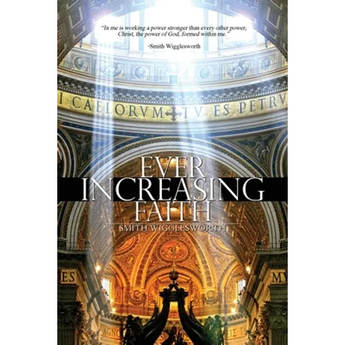 Ever Increasing Faith - Paperback