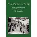 The Canwell Files: Murder, Arson and Intrigue in the Evergreen State