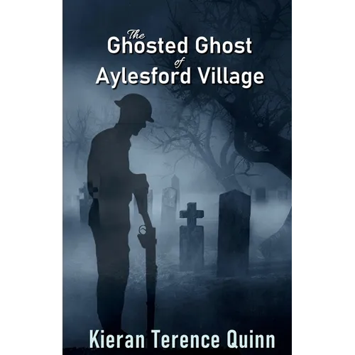 The Ghosted Ghost of Aylesford Village