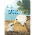 Eli the Eagle - Hardcover