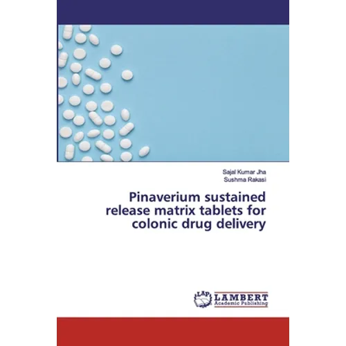 Pinaverium sustained release matrix tablets for colonic drug delivery - Paperback