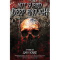 Not Buried Deep Enough - Paperback