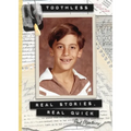 Toothless: Real Stories, Real Quick - Paperback