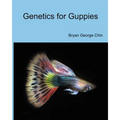 Genetics for Guppies - Paperback