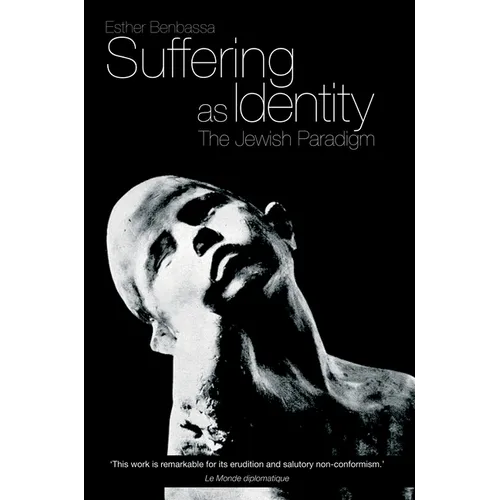 Suffering as Identity: The Jewish Paradigm - Paperback