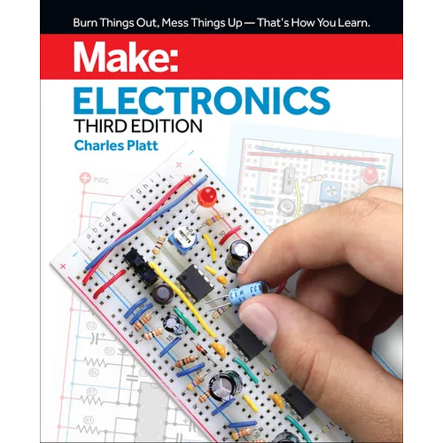 Make: Electronics: Learning by Discovery: A Hands-On Primer for the New Electronics Enthusiast - Paperback