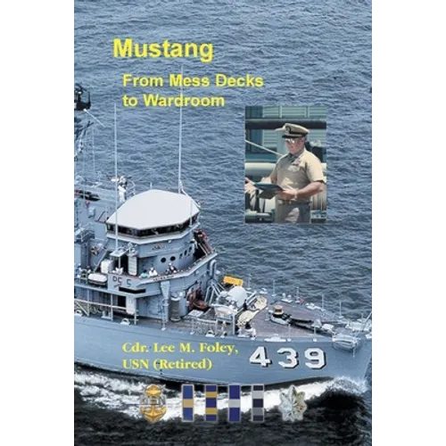 Mustang: From Mess Deck to Wardroom