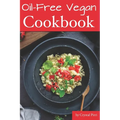 Oil-Free Vegan Cookbook - Paperback