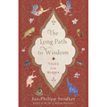The Long Path to Wisdom: Tales from Burma - Paperback