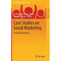 Case Studies on Social Marketing: A Global Perspective - Hardcover