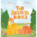 Two Bulldozer Buddies - Hardcover