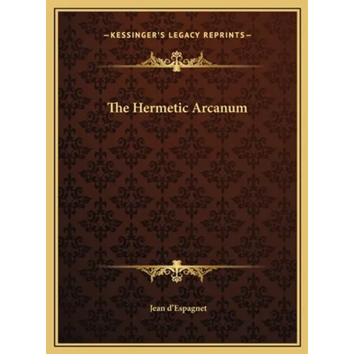 The Hermetic Arcanum - Hardcover