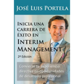 Inicia una carrera de éxito en Interim Management, 2a Edición - Paperback