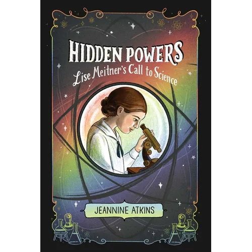 Hidden Powers: Lise Meitner's Call to Science - Hardcover