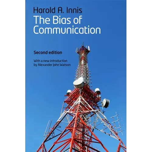 The Bias of Communication - Paperback
