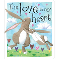 The Love in My Heart - Board Book