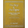 The Boy and The Ogre: Finding Freedom from Codependency - Paperback