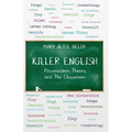 Killer English: Postmodern Theory and The Classroom - Paperback