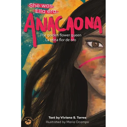 Anacaona: The Golden Flower Queen - Hardcover