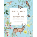 Birds, Bees & Blossoms: A Step-By-Step Guide to Botanical and Animal Watercolour Painting - Paperback