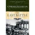 Last Battle: The Classic History of the Battle for Berlin