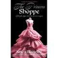 The Princess Shoppe: A quirky sexy romcom suspense - Paperback