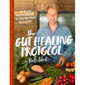 The Gut Healing Protocol: An 8-Week Holistic Program to Rebalance Your Microbiome - Paperback