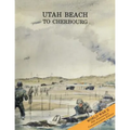 Utah Beach to Cherbourg: 6 - 27 June 1944
