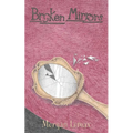Broken Mirrors - Paperback