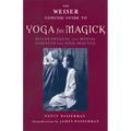 The Weiser Concise Guide to Yoga for Magick - Paperback