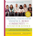 Helping Teens Stop Violence, Build Community, and Stand for Justice - Paperback
