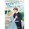 Wrong Place. Wrong Time. Right Viscount. - Paperback
