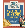 World History for Kids: 500 Facts - Paperback