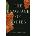 The Language of Bodies - Paperback