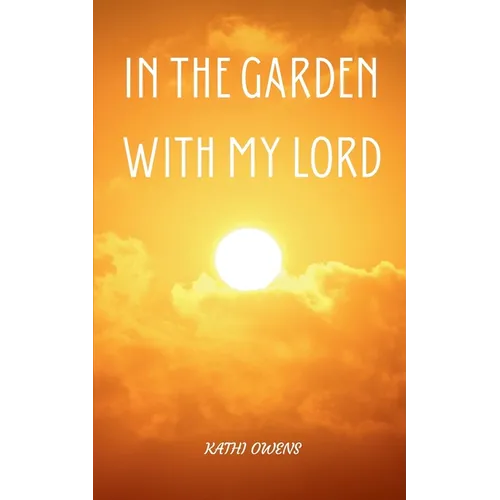 In the Garden with My Lord - Paperback