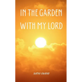 In the Garden with My Lord - Paperback
