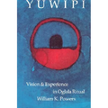 Yuwipi: Vision and Experience in Oglala Ritual