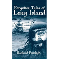 Forgotten Tales of Long Island