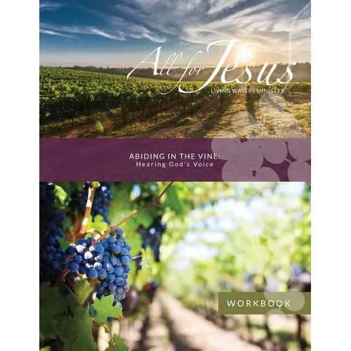 Abiding in the Vine - Hearing God's Voice - Workbook (& Leader Guide) - Paperback