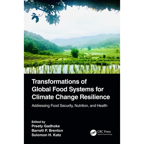Transformations of Global Food Systems for Climate Change Resilience: Addressing Food Security, Nutrition, and Health - Paperback