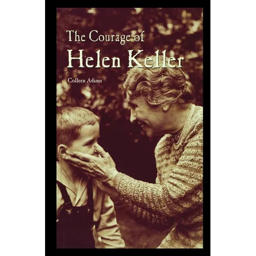 The Courage of Helen Keller - Paperback