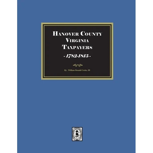 Hanover County, Virginia Taxpayers, St. Paul's Parish, 1782-1815