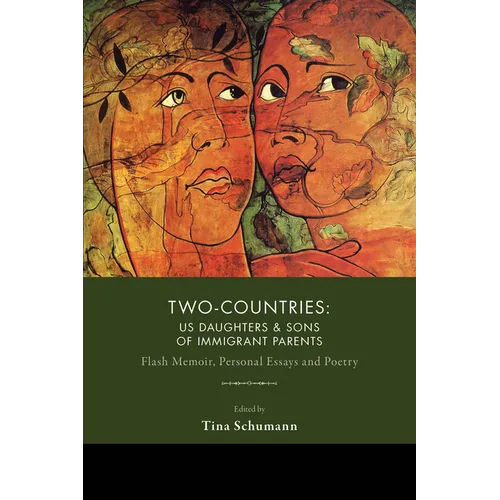 Two-Countries: U.S. Daughters and Sons of Immigrant Parents - Paperback