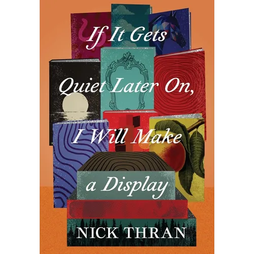 If It Gets Quiet Later On, I Will Make a Display - Paperback