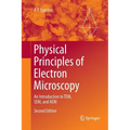 Physical Principles of Electron Microscopy: An Introduction to Tem, Sem, and Aem - Paperback