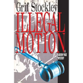 Illegal Motion - Paperback