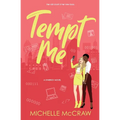 Tempt Me: A Brother's Best Friend Workplace Standalone Romantic Comedy - Paperback