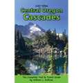100 Hikes: Central Oregon Cascades - Paperback