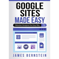 Google Sites Made Easy: Websites Designed the Easy Way - Paperback